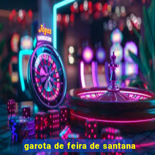 garota de feira de santana